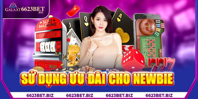 Sử dụng ưu đãi cho newbie